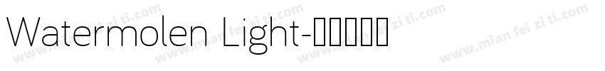 Watermolen Light字体转换